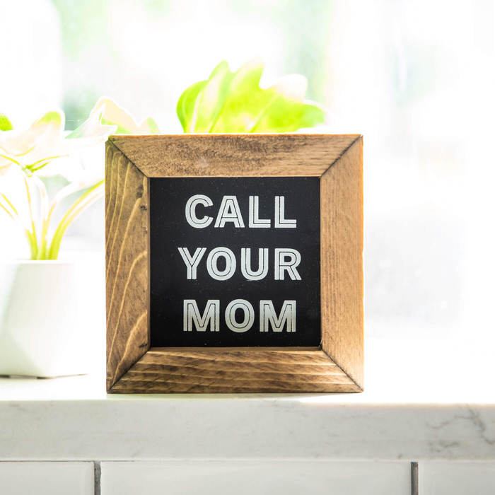 Call Your Mom Sign